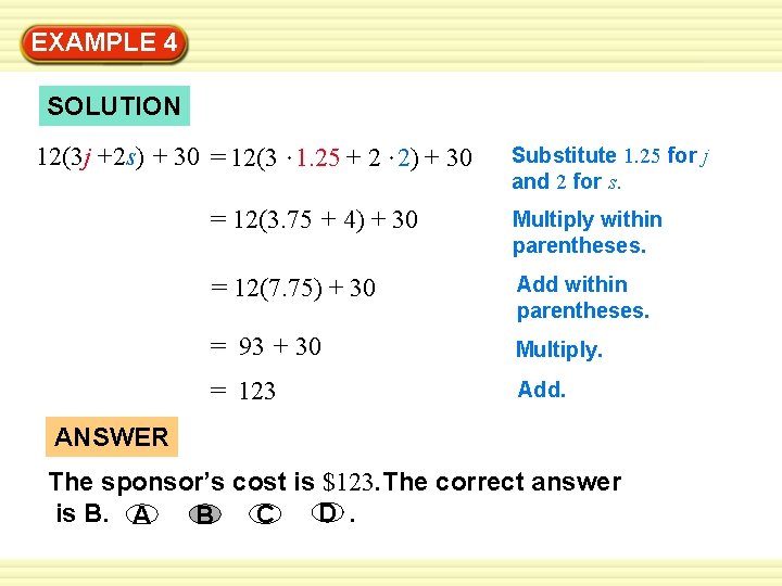 EXAMPLE 4 SOLUTION 12(3 j +2 s) + 30 = 12(3 1. 25 +