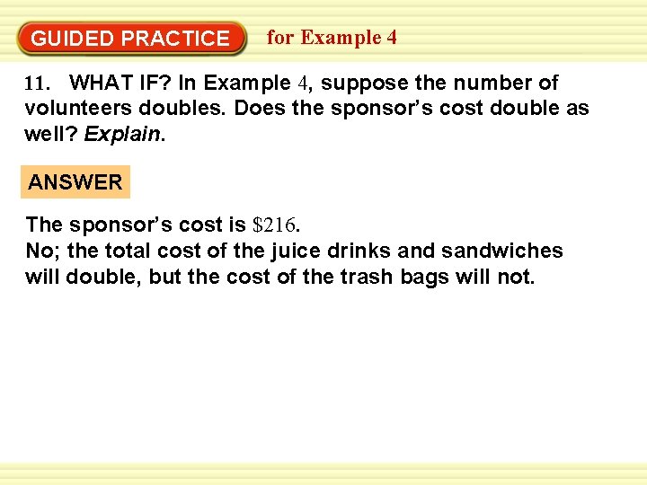 GUIDED PRACTICE for Example 4 11. WHAT IF? In Example 4, suppose the number