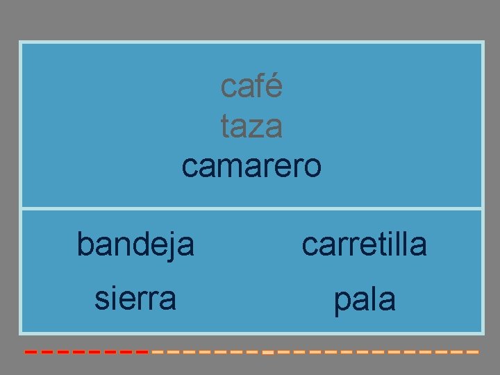 café taza camarero bandeja carretilla sierra pala 