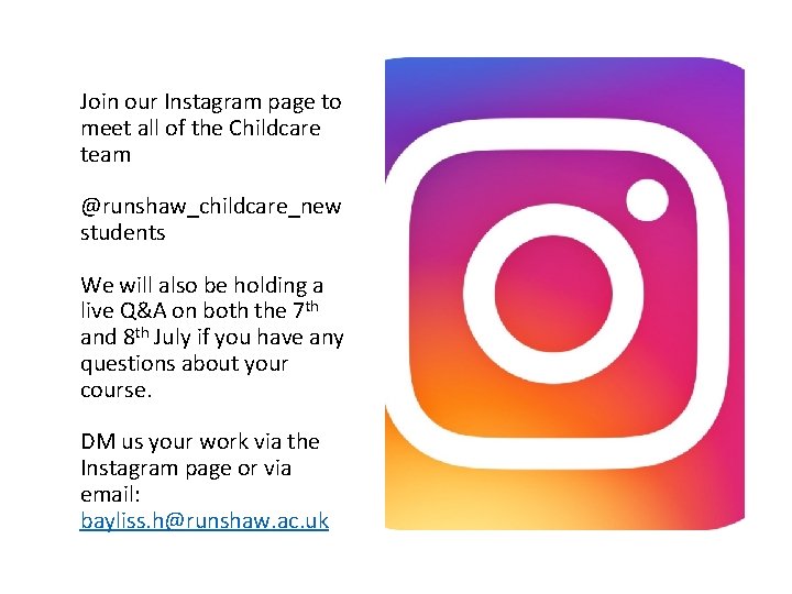 Join our Instagram page to meet all of the Childcare team @runshaw_childcare_new students We