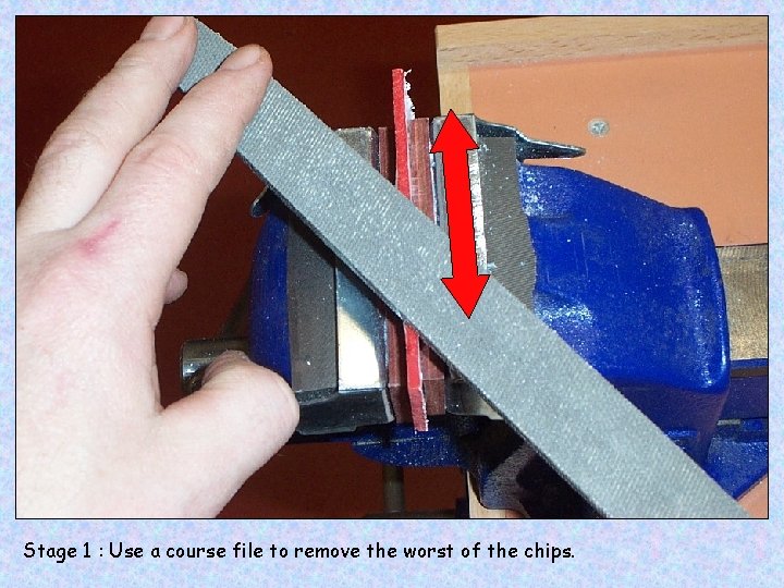 Stage 1 : Use a course file to remove the worst of the chips.