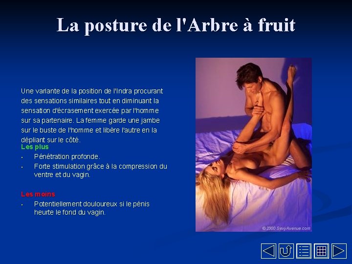 La posture de l'Arbre à fruit Une variante de la position de l'Indra procurant