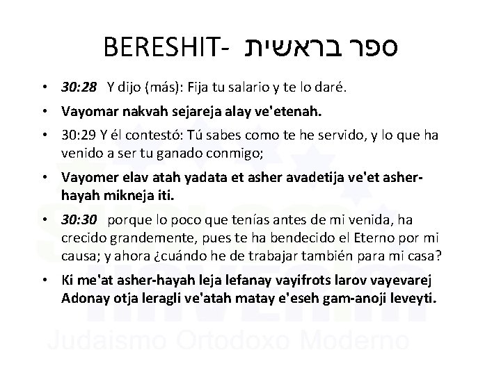 BERESHIT- ספר בראשית • 30: 28 Y dijo (más): Fija tu salario y te