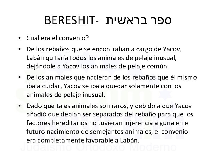 BERESHIT- ספר בראשית • Cual era el convenio? • De los rebaños que se