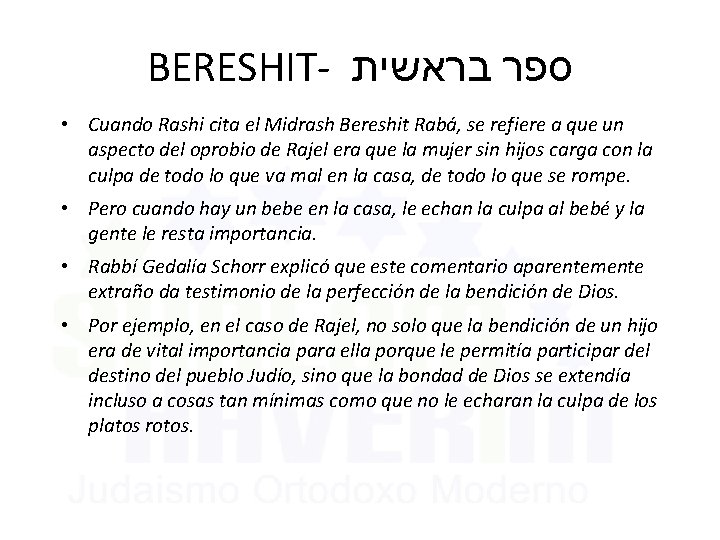 BERESHIT- ספר בראשית • Cuando Rashi cita el Midrash Bereshit Rabá, se refiere a