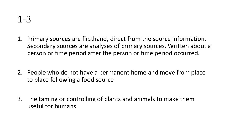 1 3 1 Primary sources are firsthand direct