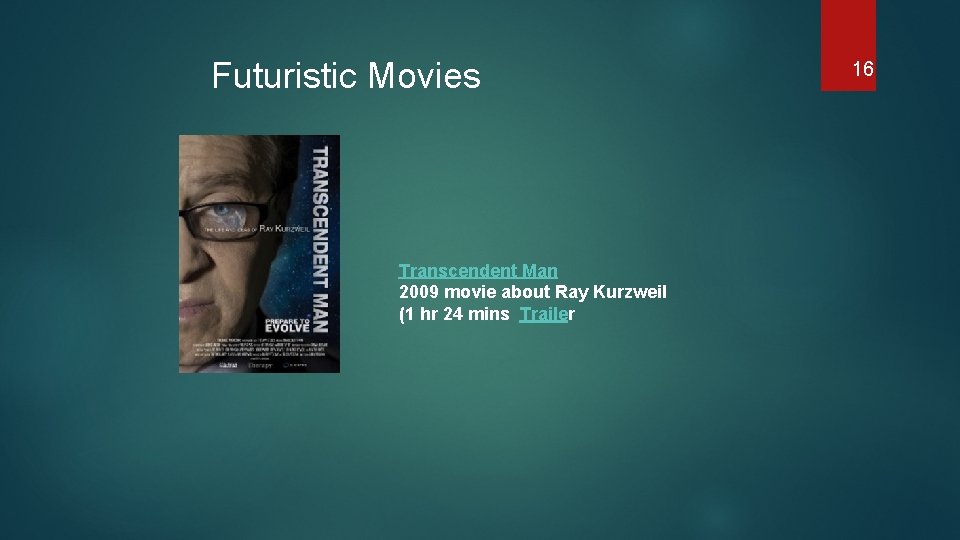Futuristic Movies Transcendent Man 2009 movie about Ray Kurzweil (1 hr 24 mins Trailer