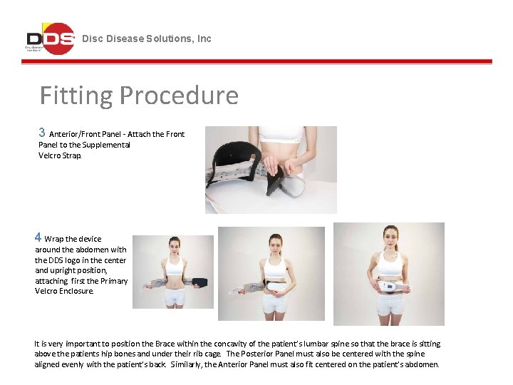 Disc Disease Solutions, Inc Fitting Procedure 3 Anterior/Front Panel - Attach the Front Panel