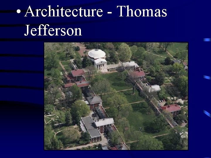  • Architecture - Thomas Jefferson 