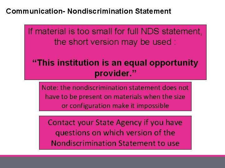 Communication- Nondiscrimination Statement If material is too small for full NDS statement, the short