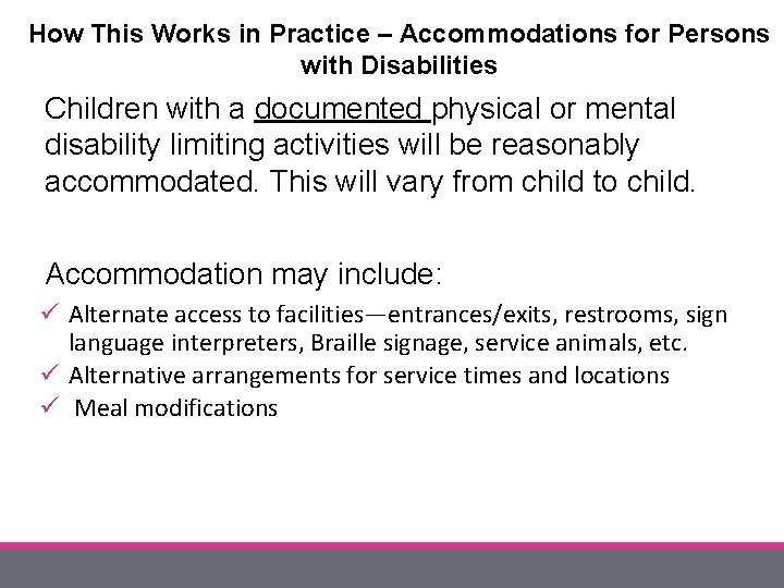 How This Works in Practice – Accommodations for Persons with Disabilities Children with a