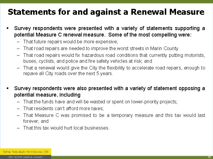 Statements for and against a Renewal Measure § Survey respondents were presented with a