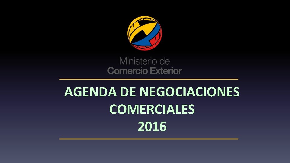 AGENDA DE NEGOCIACIONES COMERCIALES 2016 