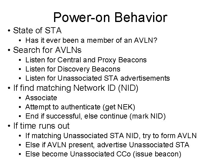 Power-on Behavior • State of STA • Has it ever been a member of
