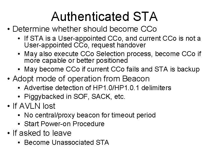 Authenticated STA • Determine whether should become CCo • If STA is a User-appointed