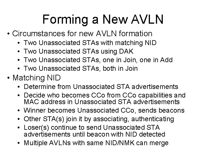 Forming a New AVLN • Circumstances for new AVLN formation • • Two Unassociated