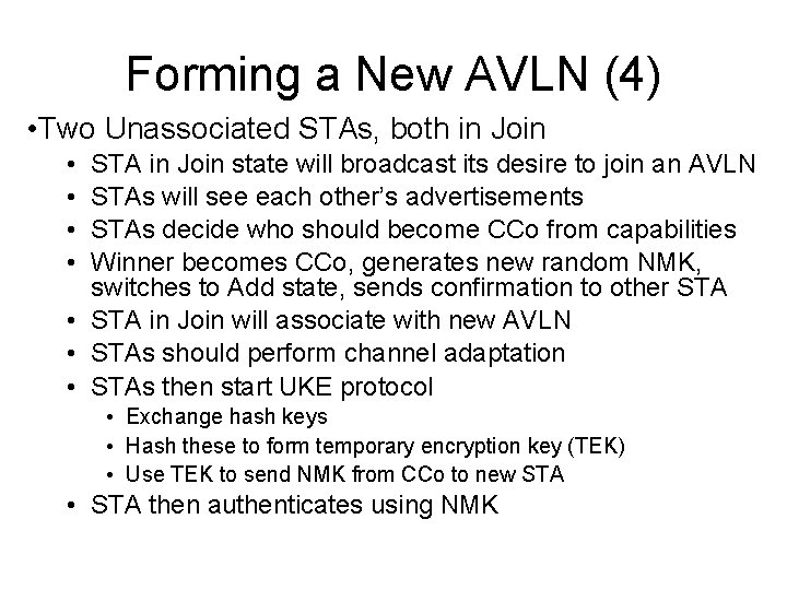 Forming a New AVLN (4) • Two Unassociated STAs, both in Join • •