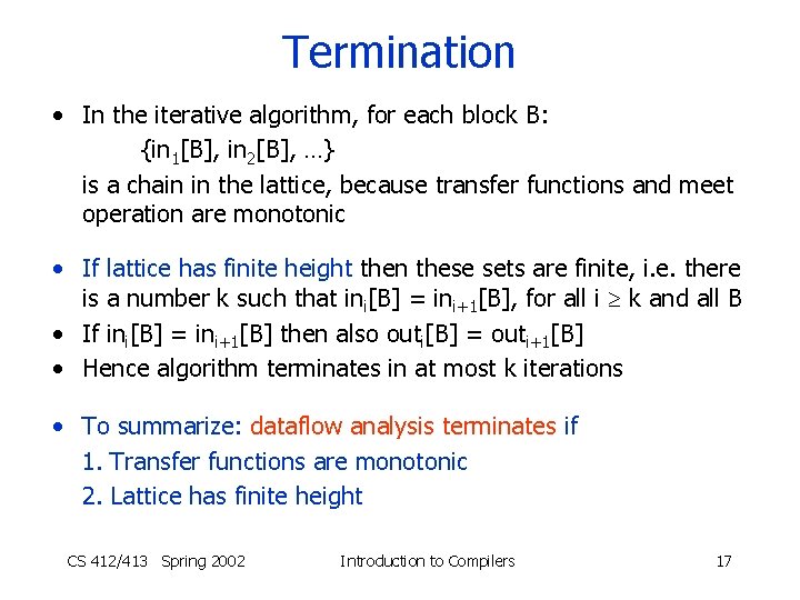 Termination • In the iterative algorithm, for each block B: {in 1[B], in 2[B],