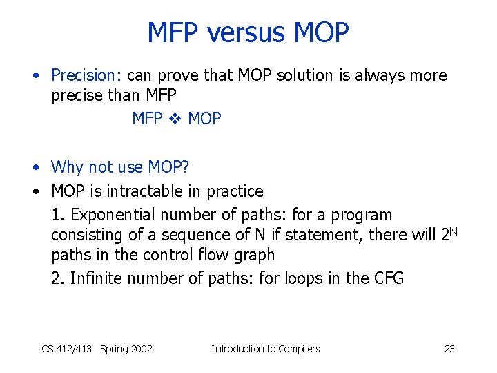 MFP versus MOP • Precision: can prove that MOP solution is always more precise