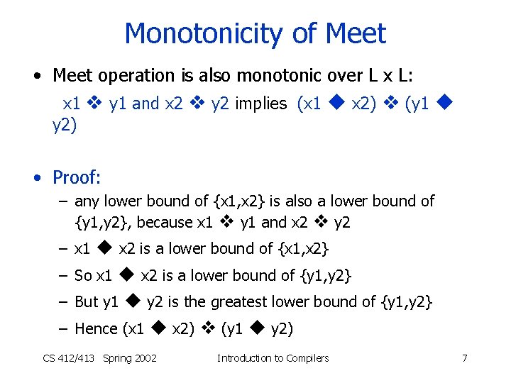 Monotonicity of Meet • Meet operation is also monotonic over L x L: x