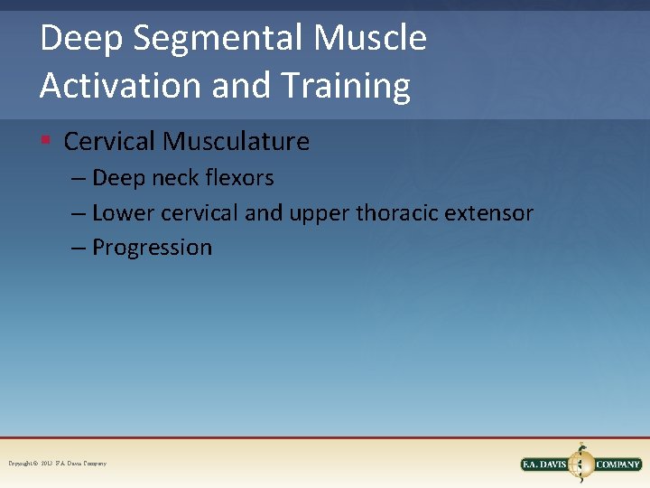 Deep Segmental Muscle Activation and Training § Cervical Musculature – Deep neck flexors –
