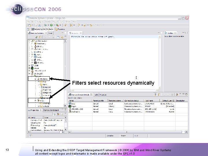 Filters select resources dynamically 13 Using and Extending the DSDP Target Management Framework | Filters select resources dynamically 13 Using and Extending the DSDP Target Management Framework |