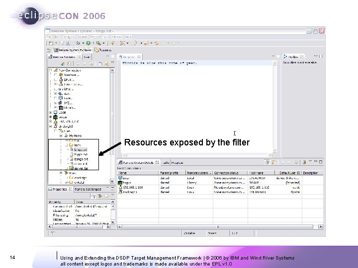 Resources exposed by the filter 14 Using and Extending the DSDP Target Management Framework Resources exposed by the filter 14 Using and Extending the DSDP Target Management Framework