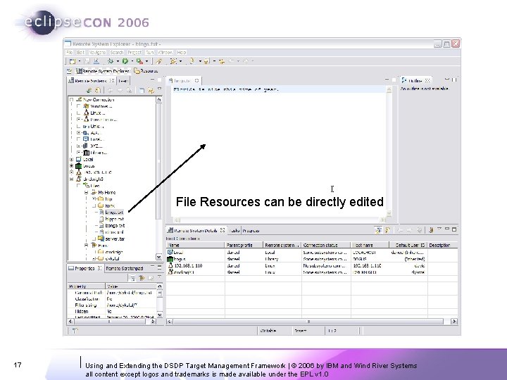 File Resources can be directly edited 17 Using and Extending the DSDP Target Management File Resources can be directly edited 17 Using and Extending the DSDP Target Management