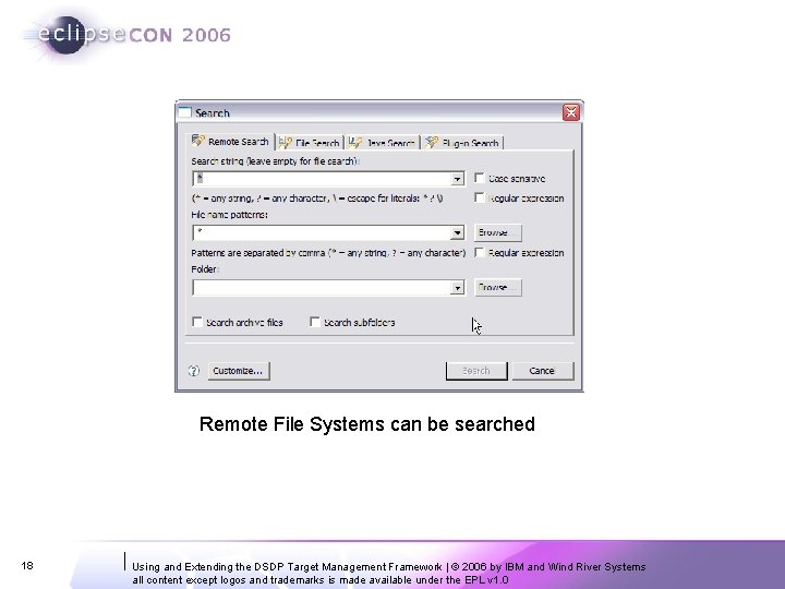 Remote File Systems can be searched 18 Using and Extending the DSDP Target Management Remote File Systems can be searched 18 Using and Extending the DSDP Target Management