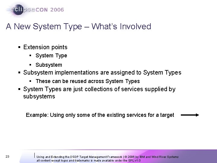 A New System Type – What’s Involved § Extension points § System Type § A New System Type – What’s Involved § Extension points § System Type §