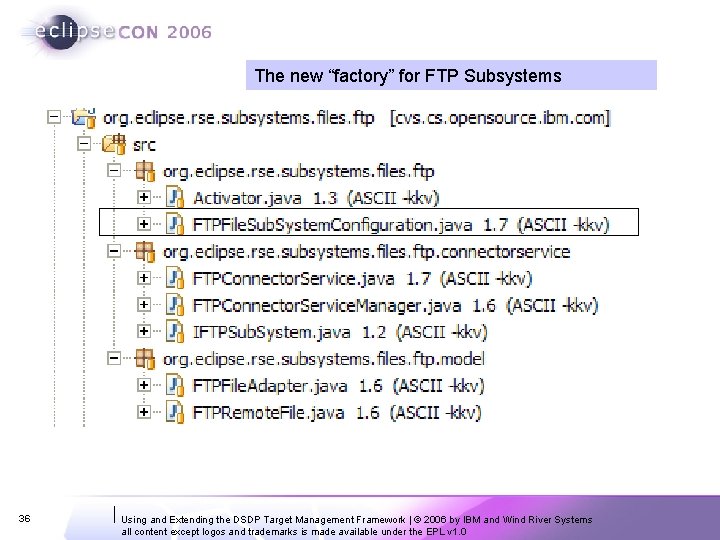 The new “factory” for FTP Subsystems 36 Using and Extending the DSDP Target Management The new “factory” for FTP Subsystems 36 Using and Extending the DSDP Target Management