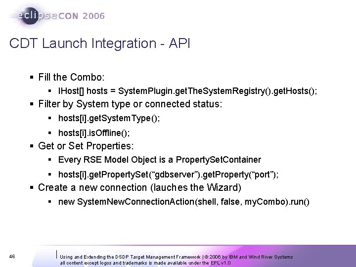 CDT Launch Integration - API § Fill the Combo: § IHost[] hosts = System.