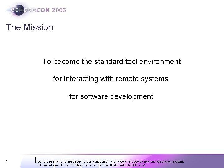 The Mission To become the standard tool environment for interacting with remote systems for The Mission To become the standard tool environment for interacting with remote systems for