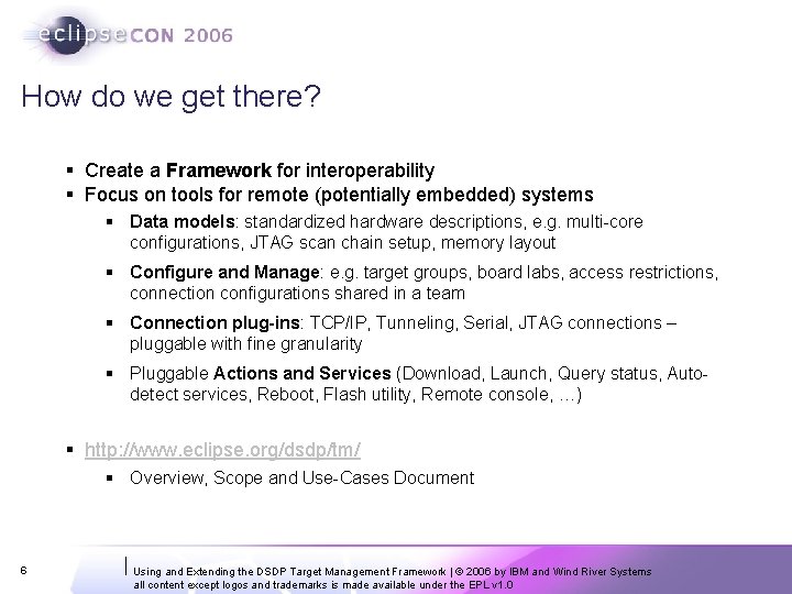 How do we get there? § Create a Framework for interoperability § Focus on How do we get there? § Create a Framework for interoperability § Focus on