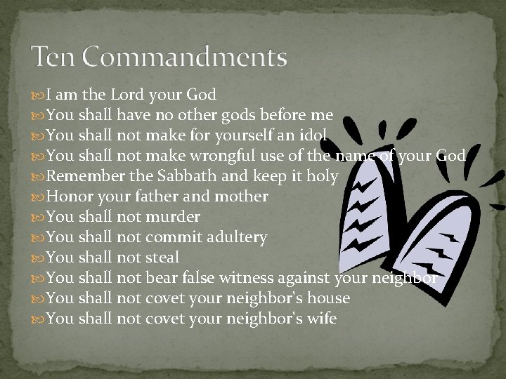 I am the Lord your God You shall have no other gods before I am the Lord your God You shall have no other gods before