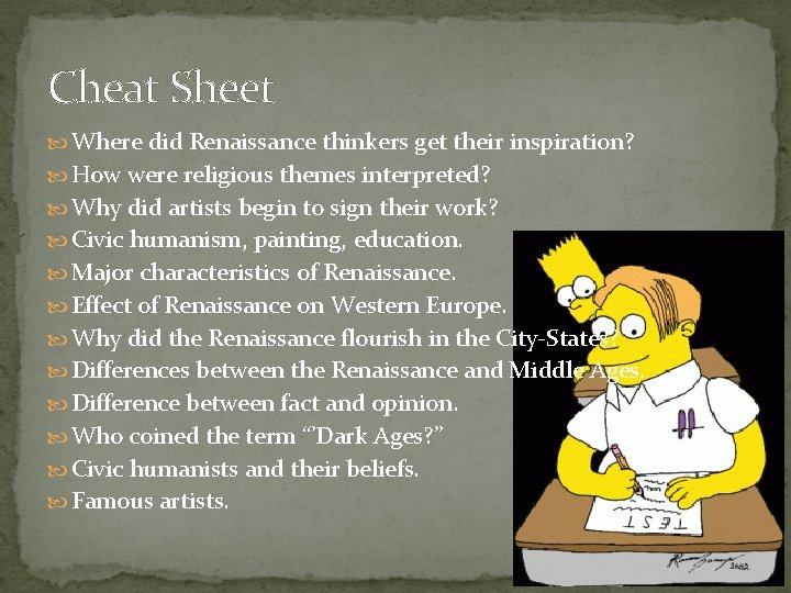 Cheat Sheet Where did Renaissance thinkers get their inspiration? How were religious themes interpreted? Cheat Sheet Where did Renaissance thinkers get their inspiration? How were religious themes interpreted?