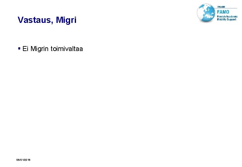 Vastaus, Migri § Ei Migrin toimivaltaa 08/01/2018 