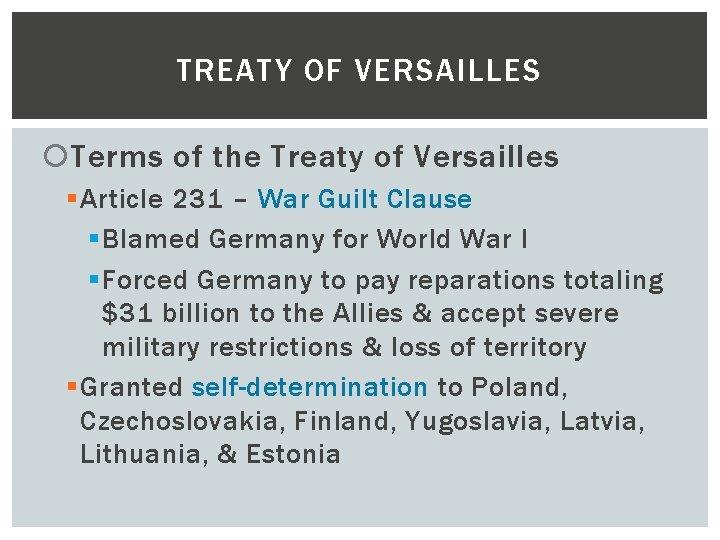 TREATY OF VERSAILLES Terms of the Treaty of Versailles § Article 231 – War