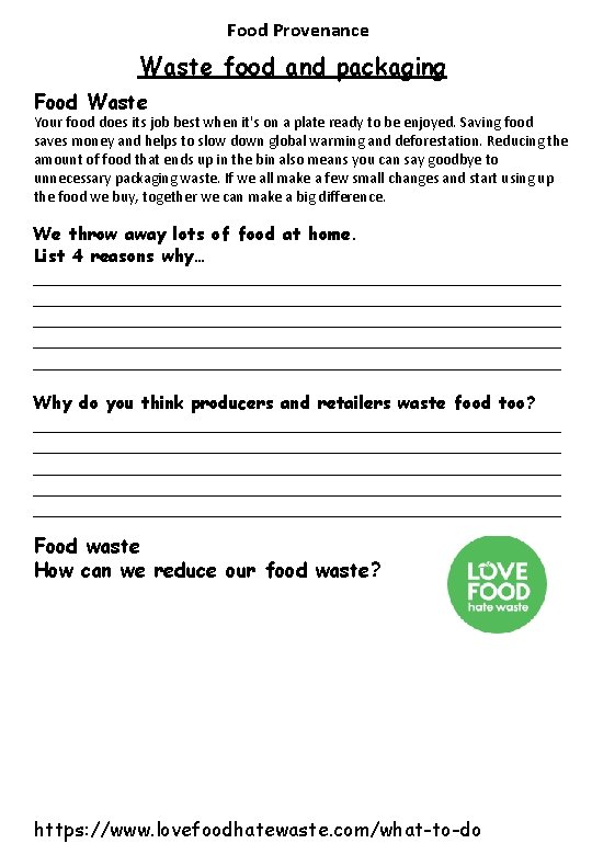 Food Provenance Waste food and packaging Food Waste Your food does its job best