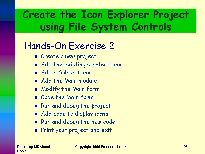 Create the Icon Explorer Project using File System Controls Hands-On Exercise 2 n n