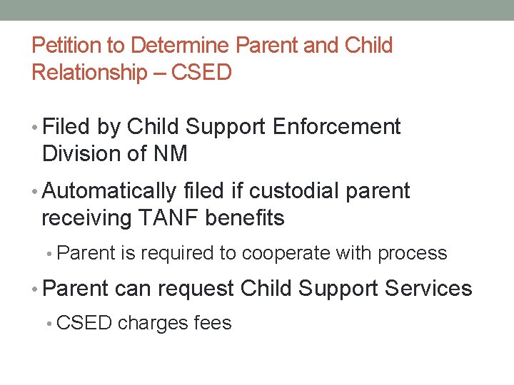 Petition to Determine Parent and Child Relationship – CSED • Filed by Child Support