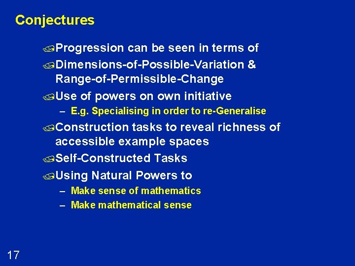 Conjectures /Progression can be seen in terms of /Dimensions-of-Possible-Variation & Range-of-Permissible-Change /Use of powers