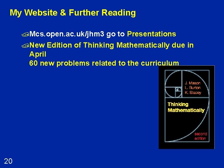 My Website & Further Reading /Mcs. open. ac. uk/jhm 3 go to Presentations /New