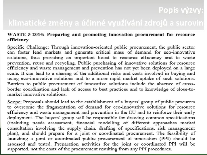 Popis výzvy: klimatické změny a účinné využívání zdrojů a surovin 