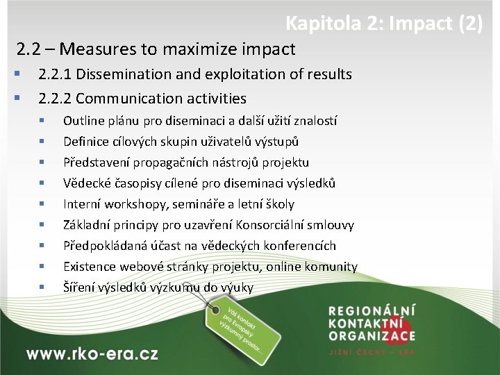 Kapitola 2: Impact (2) § 2. 2 – Measures to maximize impact § §