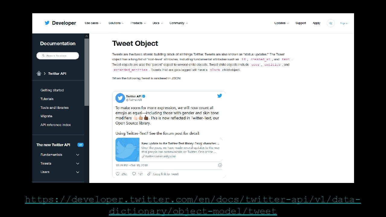https: //developer. twitter. com/en/docs/twitter-api/v 1/datadictionary/object-model/tweet 