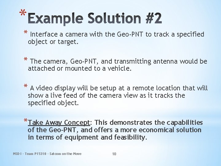 * * Interface a camera with the Geo-PNT to track a specified object or
