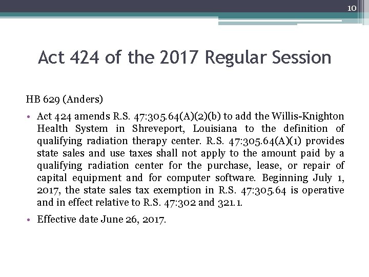 10 Act 424 of the 2017 Regular Session HB 629 (Anders) • Act 424