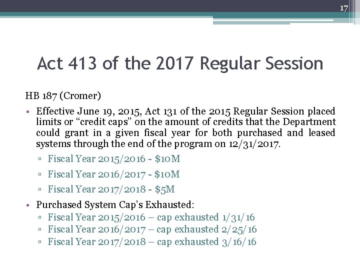 17 Act 413 of the 2017 Regular Session HB 187 (Cromer) • Effective June