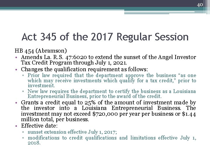 40 Act 345 of the 2017 Regular Session HB 454 (Abramson) • Amends La.